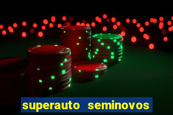 superauto seminovos porto alegre